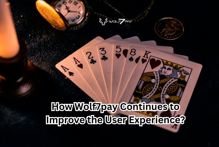 How Wolf7pay Continues to Improve the User Experience? How Wolf7pay Continues to Improve the User Experience?
